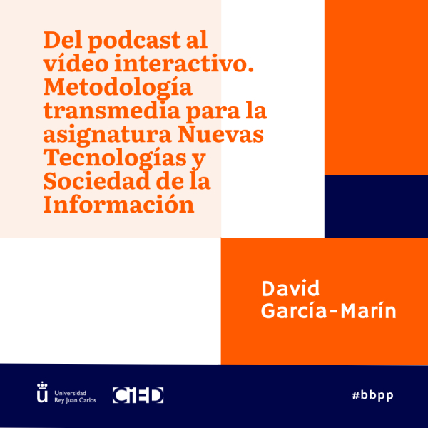 Del podcast al vídeo interactivo. Metodología transmedia para la asignatura Nuevas Tecnologías y Sociedad de la Información