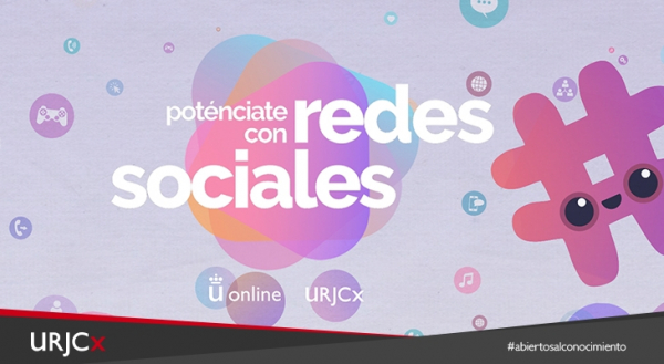 Poténciate con redes sociales: una nueva propuesta de URJCx