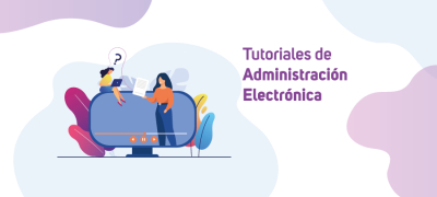 Tutoriales de Administración Electrónica