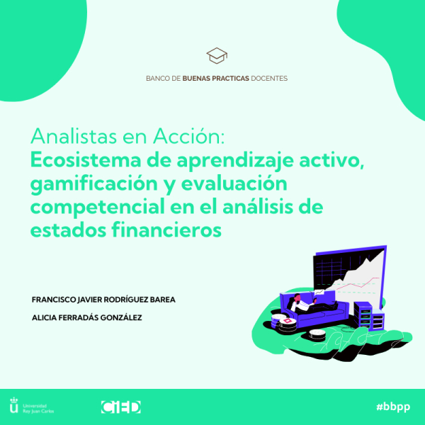 Analistas en Acción: ecosistema de aprendizaje activo, gamificación y evaluación competencial en el análisis de estados financieros