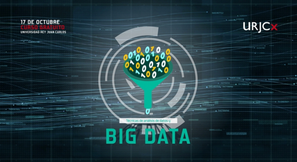 MOOC URJCx &quot;Técnicas de Análisis de Datos y Big Data&quot;