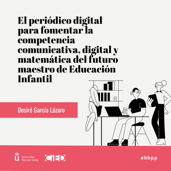 El periódico digital para fomentar la competencia comunicativa, digital y matemática del futuro maestro de Educación Infantil.