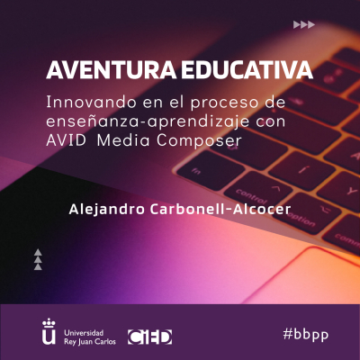Aventura educativa: innovando en el proceso de enseñanza-aprendizaje con AVID Media Composer