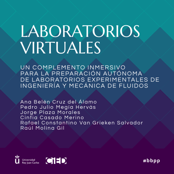 Laboratorios Virtuales, un complemento inmersivo para la preparación autónoma de laboratorios experimentales de Ingeniería y Mecánica de Fluidos (FLU-LABVIR)