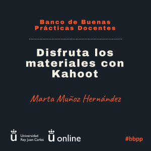 Marta Muñoz Hernández - Disfruta los Materiales con Kahoot