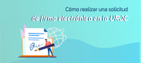 Cómo realizar una solicitud de firma electrónica en la URJC
