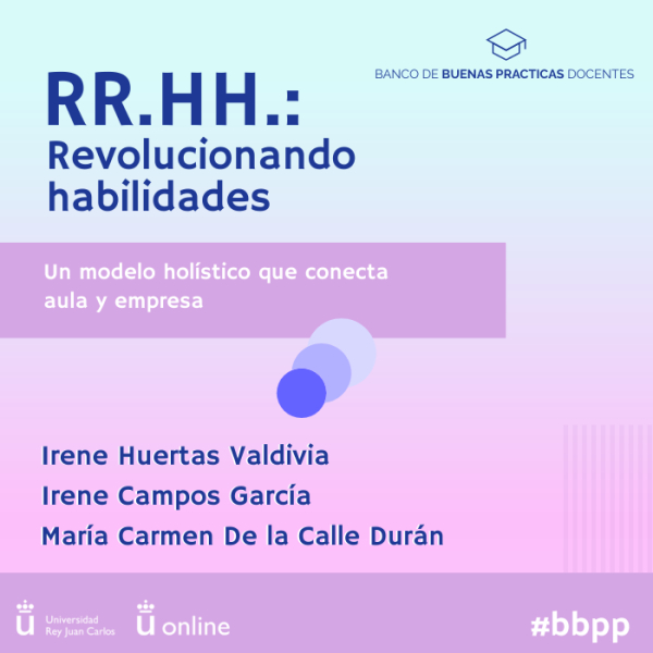 RR. HH.: Revolucionando Habilidades. Un modelo holístico que conecta Aula y Empresa
