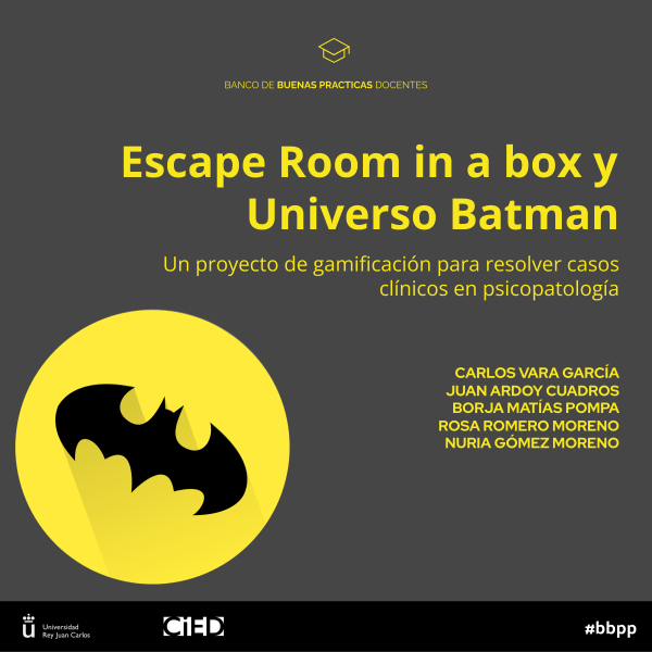 Escape Room In A Box y Universo Batman: Un Proyecto de Gamificación para resolver Casos Clínicos en Psicopatología